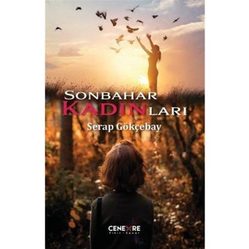 Sonbahar Kadınları - Serap Gökçebay