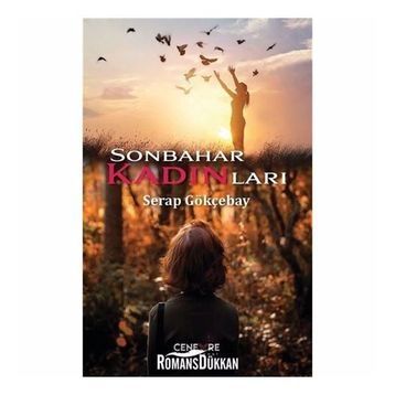 Sonbahar Kadınları - Serap Gökçebay
