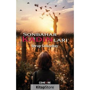 Sonbahar Kadınları - Serap Gökçebay