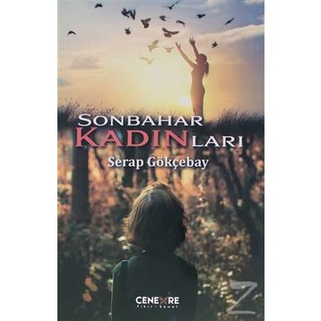 Sonbahar Kadınları - Serap Gökçebay