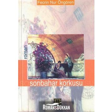 SONBAHAR KORKUSU - FECRIN NUR ÖNGÖREN