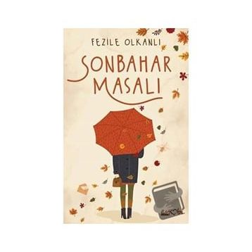Sonbahar Masalı - Fezile Olkanlı