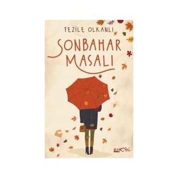 Sonbahar Masalı - Fezile Olkanlı