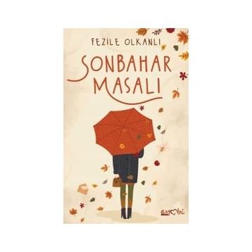 Sonbahar Masalı - Fezile Olkanlı