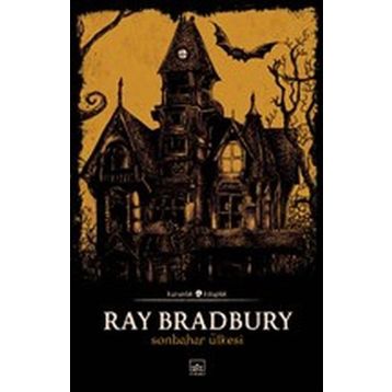Sonbahar Ülkesi - Ray Bradbury