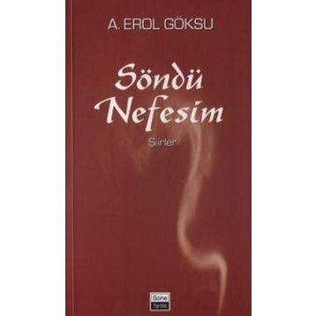 SÖNDÜ NEFESIM - A. EROL GÖKSU
