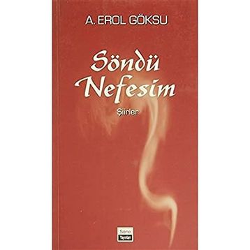 SÖNDÜ NEFESIM - A. EROL GÖKSU