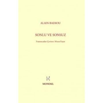SONLU VE SONSUZ - ALAIN BADIOU
