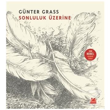 Sonluluk Üzerine - Günter Grass