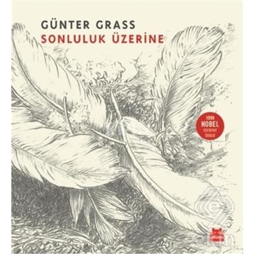 Sonluluk Üzerine - Günter Grass