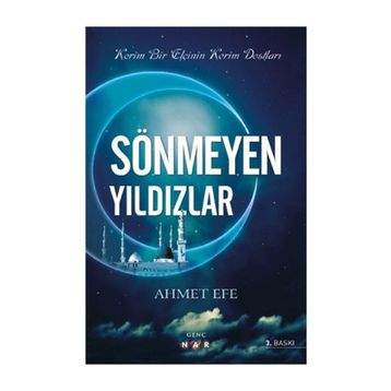 Sönmeyen Yıldızlar - Ahmet Efe