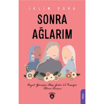 Sonra Ağlarım - İklim Dora