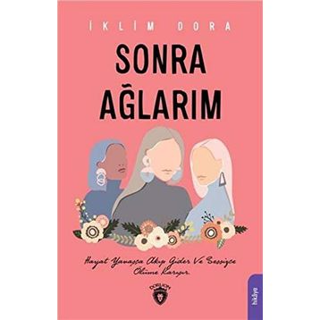 Sonra Ağlarım - İklim Dora