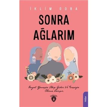Sonra Ağlarım - İklim Dora