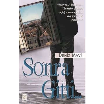 Sonra Gitti - Deniz Mavi