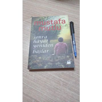 SONRA HAYAT YENIDEN BAŞLAR - MUSTAFA MUTLU