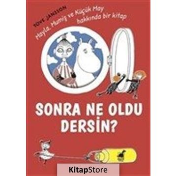 Sonra Ne Oldu Dersin? - Tove Jannson