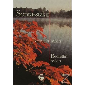 Sonra-sızlar - Bedrettin Aykın