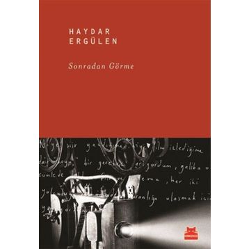 Sonradan Görme - Haydar Ergülen