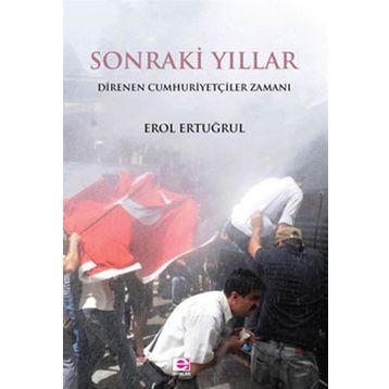 Sonraki Yıllar / Erol Ertuğrul