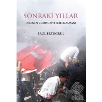 Sonraki Yıllar / Erol Ertuğrul