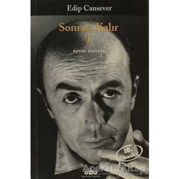 Sonrası Kalır 1 Bütün Şiirleri - Edip Cansever