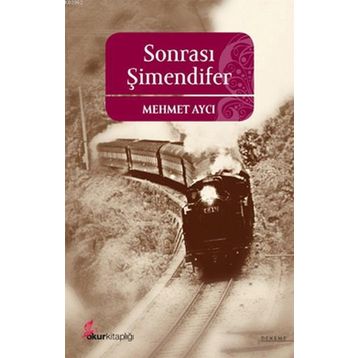 SONRASI ŞİMENDİFER - MEHMET AYCI