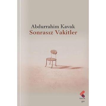 Sonrasız Vakitler Abdurrahim Kavak