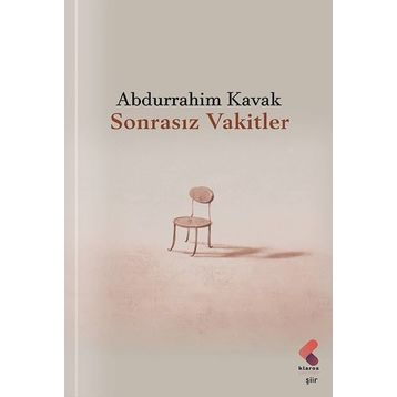 Sonrasız Vakitler Abdurrahim Kavak