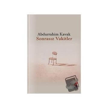 Sonrasız Vakitler Abdurrahim Kavak