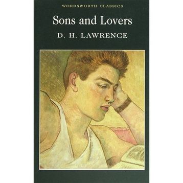 Sons and Lovers - D. H. Lawrance