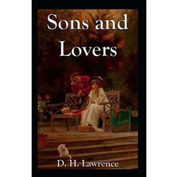 Sons and Lovers - David Herbert Lawrence