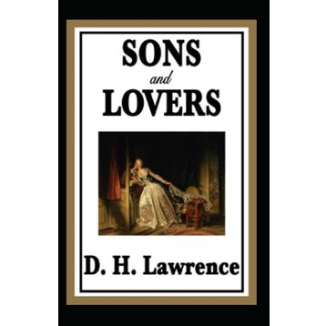 Sons and Lovers - David Herbert Lawrence