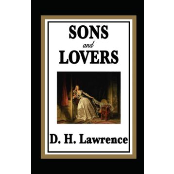 Sons and Lovers - David Herbert Lawrence