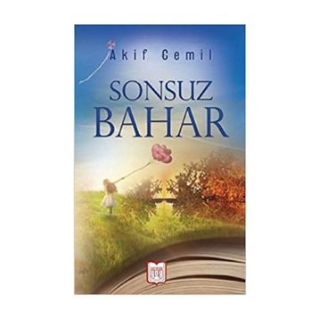 Sonsuz Bahar - Akif Cemil