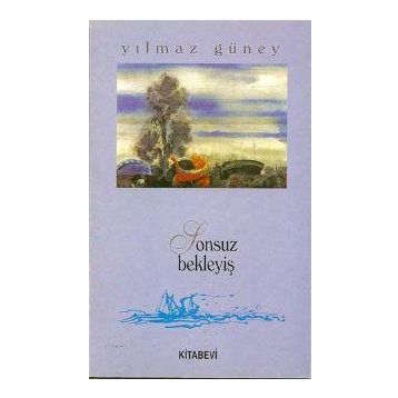 SONSUZ BEKLEYİŞ - YILMAZ GÜNEY