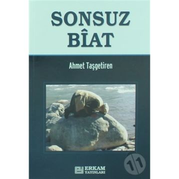 SONSUZ BIAT - AHMET TAŞGETİREN