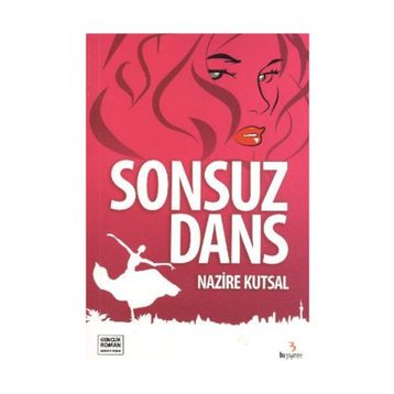 Sonsuz Dans - Nazire Kutsal
