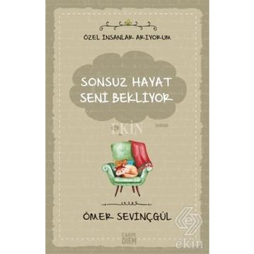 Sonsuz Hayat Seni Bekliyor - Ömer Sevinçgül