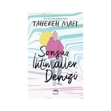 Sonsuz İhtimaller Denizi - Tahareh Mafi