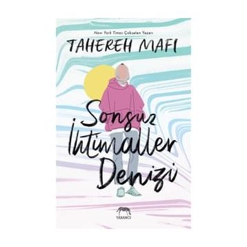 Sonsuz İhtimaller Denizi - Tahareh Mafi