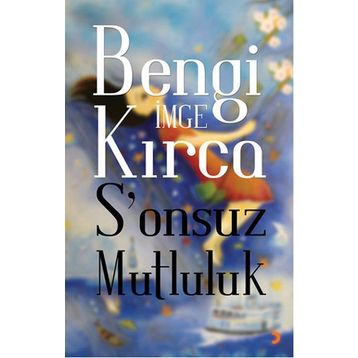 S’onsuz Mutluluk - Bengi İmge Kırca