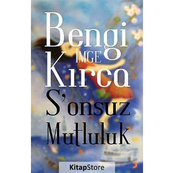 S’onsuz Mutluluk - Bengi İmge Kırca