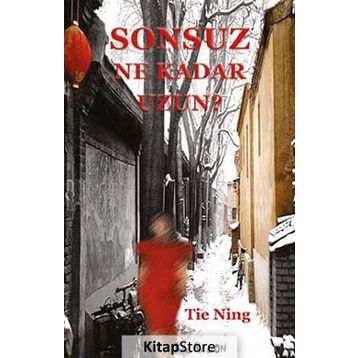SONSUZ NE KADAR UZUN? - TIE NING