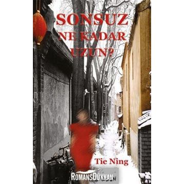 SONSUZ NE KADAR UZUN? - TIE NING