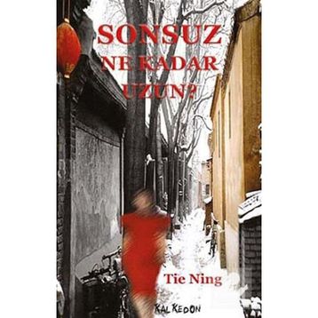 SONSUZ NE KADAR UZUN? - TIE NING