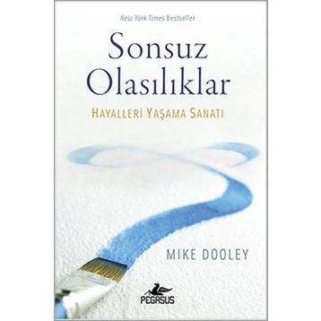 Sonsuz Olasılıklar - Mike Dooley