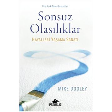 Sonsuz Olasılıklar - Mike Dooley