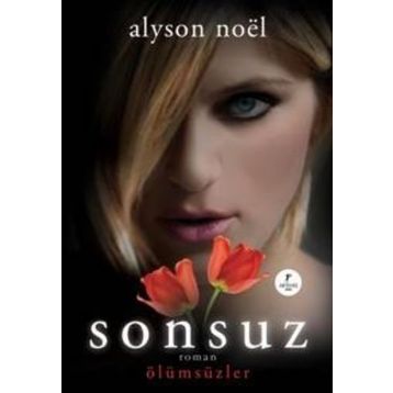 Sonsuz: Ölümsüzler - Alyson Noel