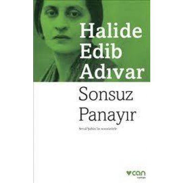 Sonsuz Panayır - Halide Edip Adıvar
